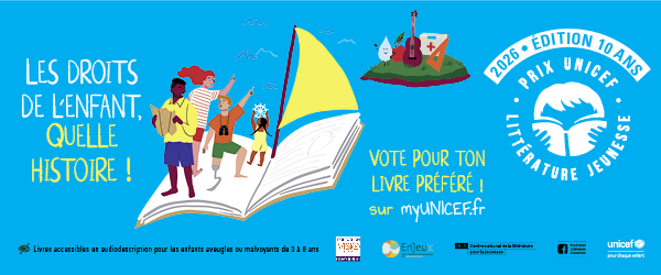 Prix UNICEF 2026 : Les droits des enfants, quelle histoire !